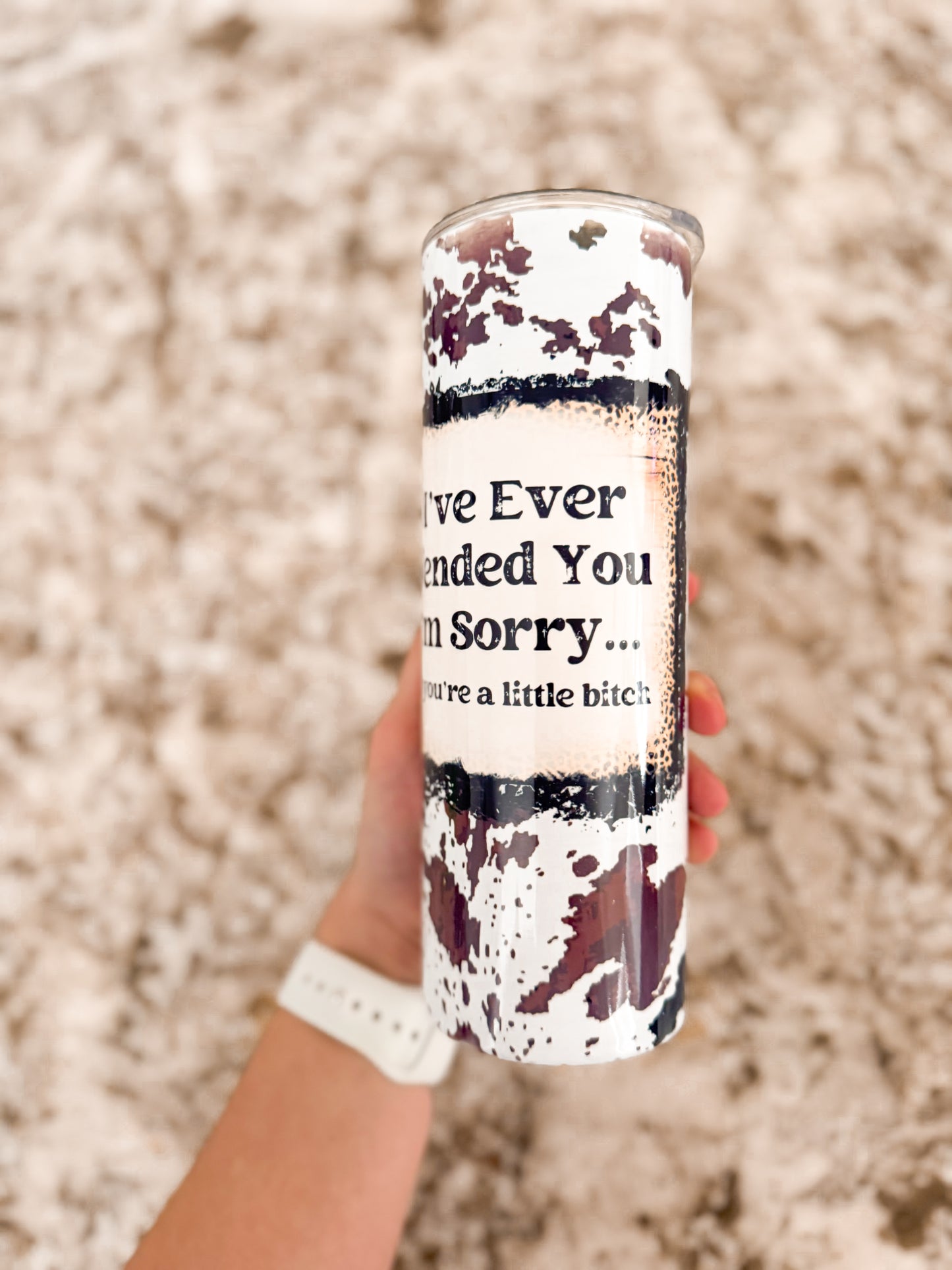 'If I've Ever Offended You, I'm Sorry' Skinny Tumbler 20oz