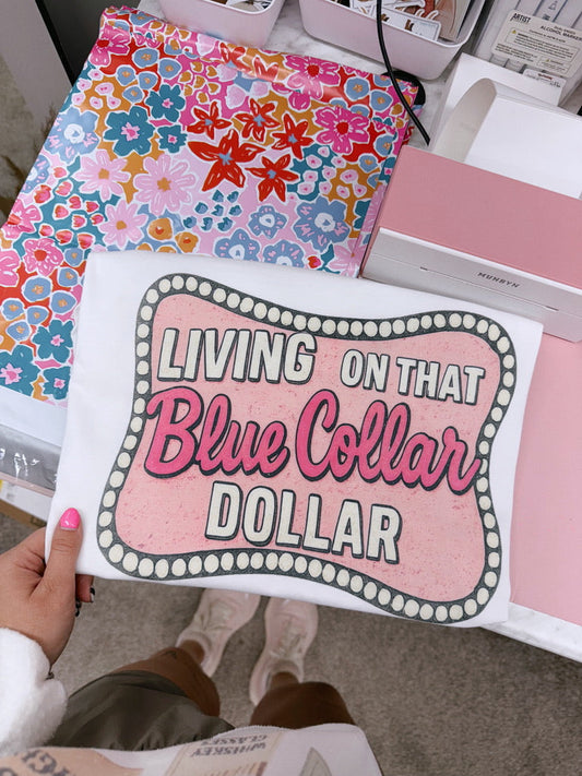 BLUE COLLAR DOLLAR